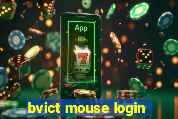 bvict mouse login